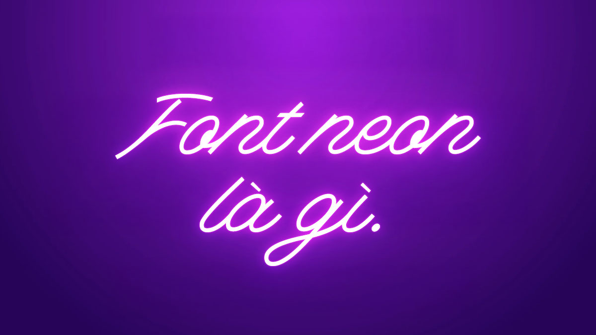 font chu neon